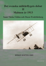 Det svenska militärflygets debut II - Malmen år 1913-0
