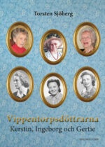 Vippentorpsdöttrarna - Kerstin, Ingeborg och Gertie-0