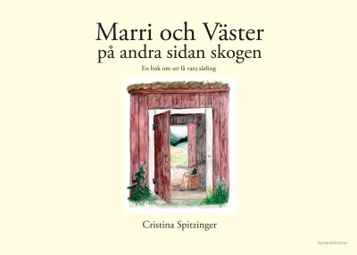 Marri och Väster på andra sidan skogen