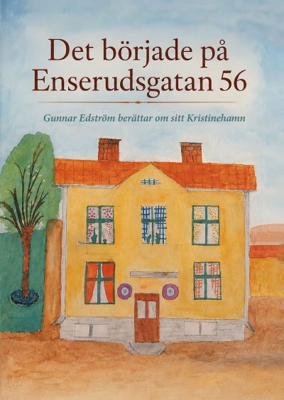 Det började på Enserudsgatan 56